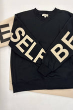 Load image into Gallery viewer, Be Yourself Love Yourself Printed Oversized Sweatshirt: BLACK