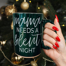 Load image into Gallery viewer, Mama Needs a Silent Night Coffee Mug, Funny Christmas Gift: Christmas Spirit-Red Mug