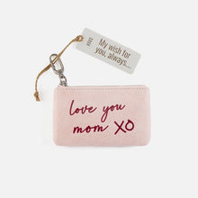 Load image into Gallery viewer, Sentiment pouch in Blossom "Love you Mom"
