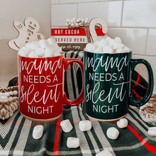 Load image into Gallery viewer, Mama Needs a Silent Night Coffee Mug, Funny Christmas Gift: Christmas Spirit-Red Mug
